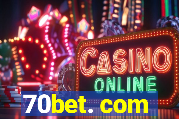 70bet. com